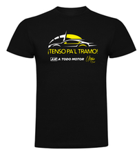 Cargar imagen en el visor de la galería, Camiseta &quot;Tenso Pa&#39;l Tramo&quot;